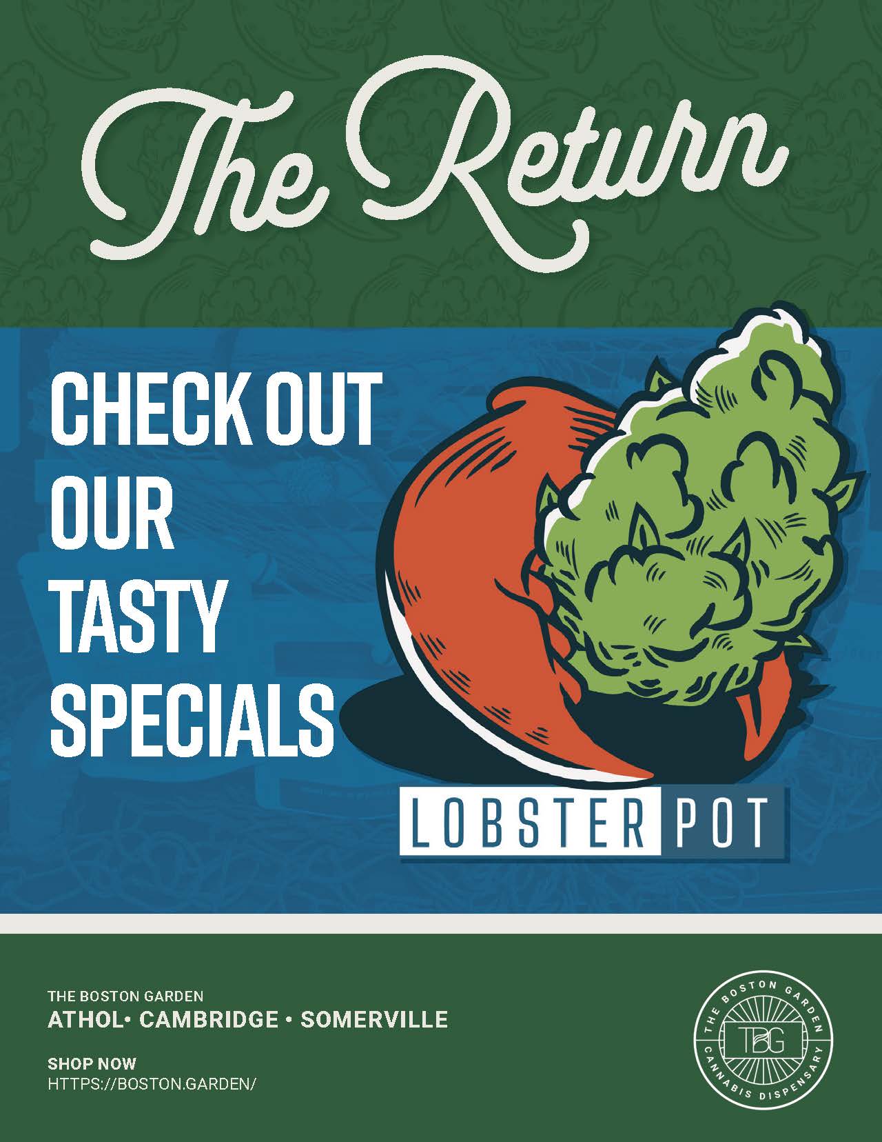 Lobster Pot Exclusively at The Boston Garden Dispensary